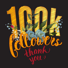 100000 friands follow us. 100K followers. Flowers. Floral Embroidery design. Raster illustration