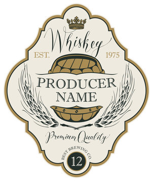 Vector label for whiskey in the figured frame with crown, ears of barley, wooden barrel and handwritten inscription in retro style