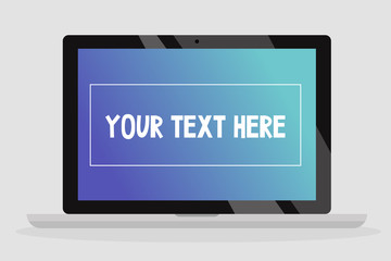 Your text here. Copy space. Laptop screen. Desktop. Flat editable vector illustration, clip art