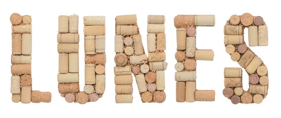 Word Monday in Spanish Lunes made of wine corks Isolated on white background