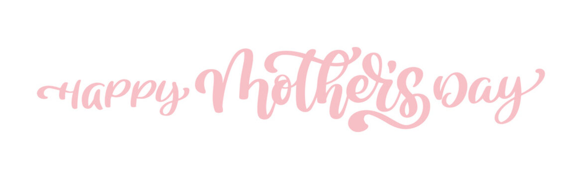 happy mothers day Hand drawn lettering quotes. Vector t-shirt or postcard print design, Hand drawn vector calligraphic text design templates, Isolated on white background