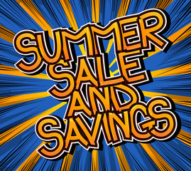 Summer Sale and Savings - Comic book style word on abstract background.