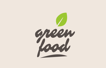 green food word or text with green leaf. Handwritten lettering