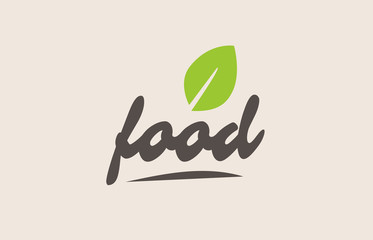 Obraz premium food word or text with green leaf. Handwritten lettering