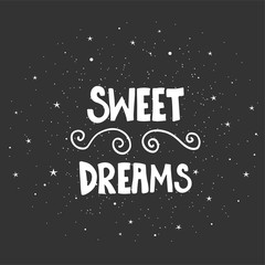 Vector hand written lettering. Modern calligraphy phrase. Sweet dreams. Hand drawn elements for your designs dress, poster, card, t-shirt.