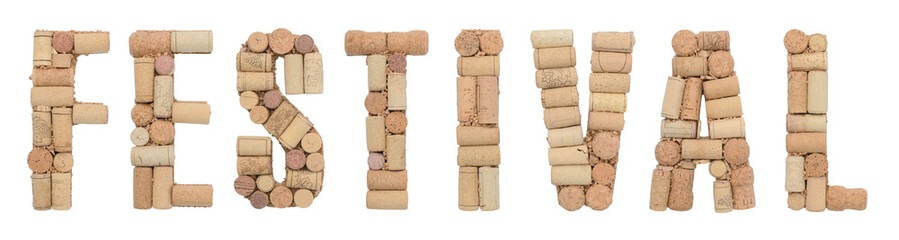 Word FESTIVAL made of wine corks Isolated on white background