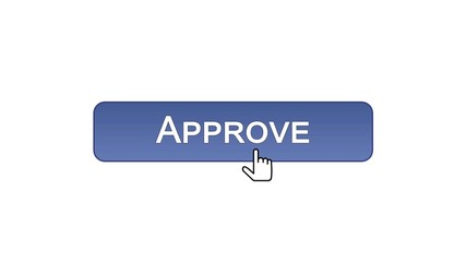 Approve web interface button clicked with mouse cursor, violet color, guarantee