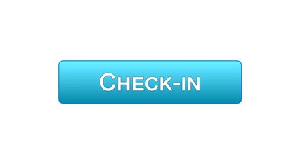 Check-in web interface button blue color, online registration program, airport