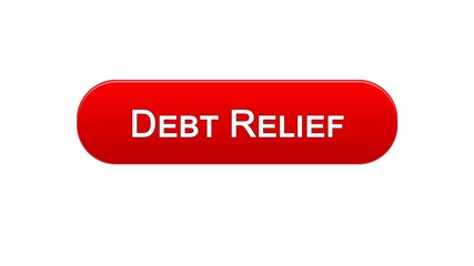 Debt relief web interface button red color, credit counseling, business support