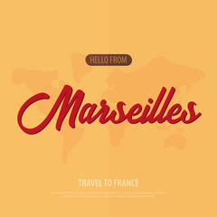Hello from Marseilles. Travel to France. Touristic greeting card. Vector illustration