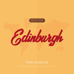 Hello from Edinburgh. Travel to England. Touristic greeting card. Vector illustration