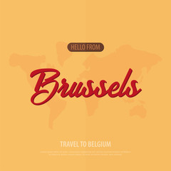 Hello from Brussels. Travel to Belgium. Touristic greeting card. Vector illustration