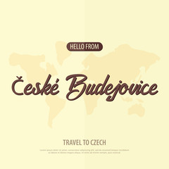 Hello from Ceske Budejovice. Travel to Czech Republic. Touristic greeting card. Vector illustration