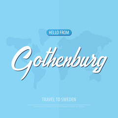 Hello from Gothenburg. Travel to Sweden. Touristic greeting card. Vector illustration