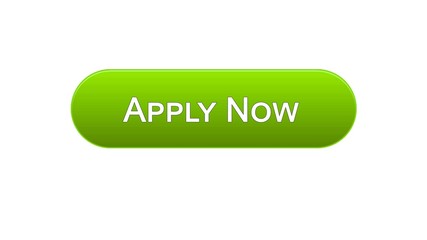 Apply now web interface button green color, online education program, vacancy