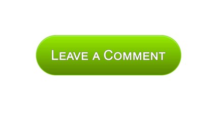 Leave a comment web interface button green color, client feedback, questionnaire