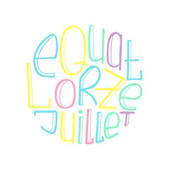Unique illustration with a hand-drawn lettering for the Bastille Day. June 14.