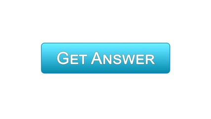 Get answer web interface button blue color, online consultation, site design