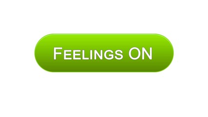 Feelings on web interface button green color, internet site design, online