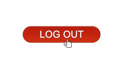 Log out web interface button clicked with mouse cursor wine red, application