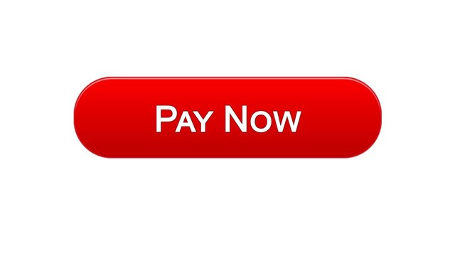 Pay now web interface button red color, online banking service, shopping