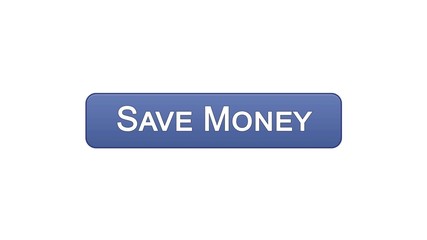 Save money web interface button violet color, online banking service, deposit