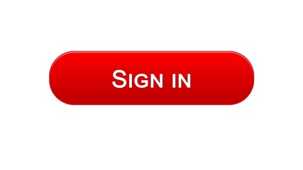 Sign in web interface button red color, online application, internet site
