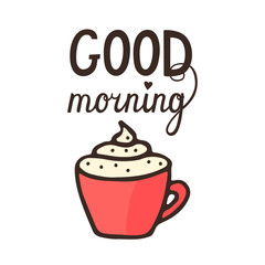 Cappuccino with spice in red cup and Good Morning hand drawn lettering on white background. For postcards, poster, congratulations, posts for social networks.