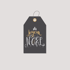 Christmas in French greeting. Joyeux Noel typography tag. Joyeux Noel Calligraphic lettering gift card design. Stock illustration isolated on white background
