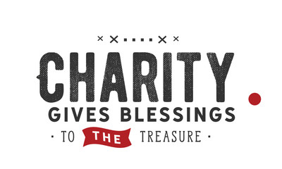 charity gives blessings to the treasure