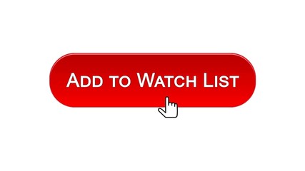 Add to watch list web interface button clicked with mouse cursor, red color