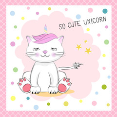 Сartoon little kitty with lettering So Cute Unicorn.