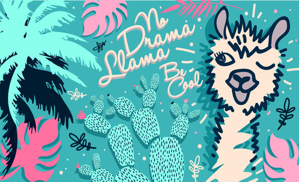 No drama llama, cute card with cartoon llama. Be Cool motivational and inspirational quote. Cute llama drawing with lettering, hand drawn vector illustration for cards, t-shirts, cases.