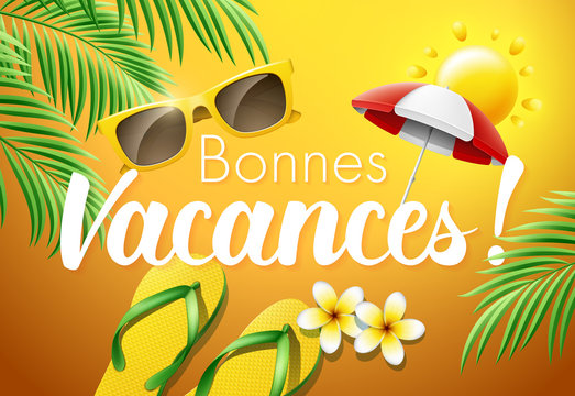 574 Best Bonnes Vacances Images Stock Photos Vectors Adobe Stock