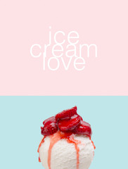 ice cream with strawberry toppings on background.
