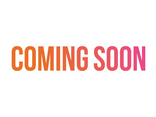 Gradient vector isolated word COMING SOON