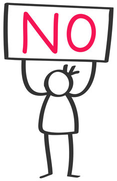 Protesting stick figure, man holding up board saying NO isolated on white background