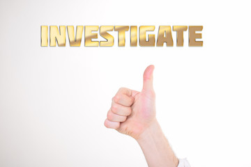 A businessman shows an inscription:INVESTIGATE