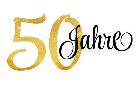 50 Jahre - Schriftzug In Gold