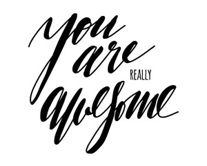 Hand lettering for your design. You are awesome 