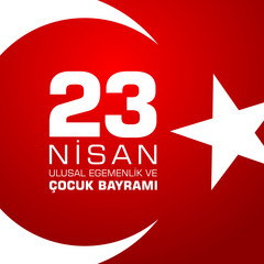 23 nisan cocuk baryrami. Translation: Turkish April 23 Childrens day.