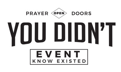 prayer open doors you didn't event know existed