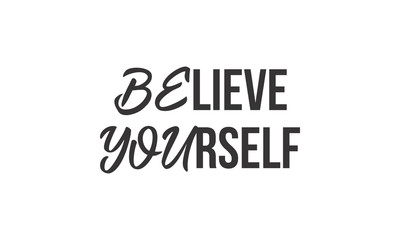 believe,yourself,word,quotes,t-shirt