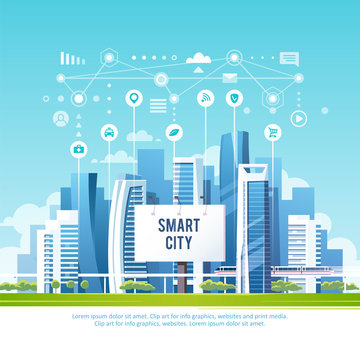 Concept of smart city with different icons and elements. Future technology for living. Urban landscape with buildings and skyscrapers. Vector illustration.