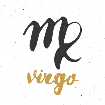 Zodiac sign Virgo and lettering. Hand drawn horoscope astrology symbol, grunge textured design, typography print, vector illustration