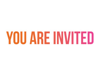 Gradient vector isolated word YOU ARE INVITED