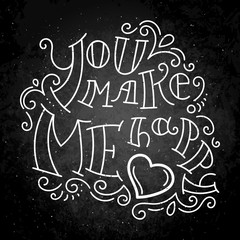 Hand drawn modern image with hand-lettering and decoration elements on blackboard. Inspirational quote. Illustration for prints on t-shirts and bags, posters, cards.