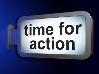 Timeline concept: Time for Action on advertising billboard background, 3D rendering