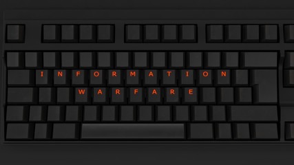 Close Up of Illuminated Glowing Keys on a Black Keyboard Spelling Information Warfare 3d illustration