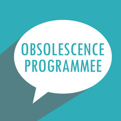 Bulle : Obsolescence Programmée